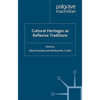 Cultural Heritages as Reflexive Traditions [Paperback]