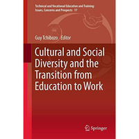 Cultural and Social Diversity and the Transition from Education to Work [Paperback]