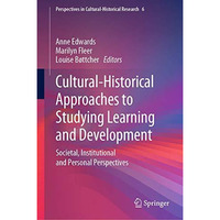 Cultural-Historical Approaches to Studying Learning and Development: Societal, I [Hardcover]