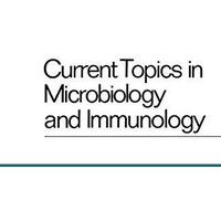 Current Topics in Microbiology and Immunology / Ergebnisse der Mikrobiologie und [Paperback]