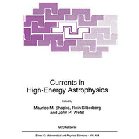 Currents in High-Energy Astrophysics [Paperback]