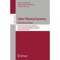 Cyber Physical Systems. Model-Based Design: 9th International Workshop, CyPhy 20 [Paperback]