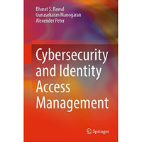 Cybersecurity and Identity Access Management [Hardcover]