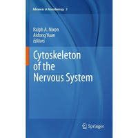 Cytoskeleton of the Nervous System [Hardcover]