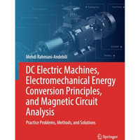 DC Electric Machines, Electromechanical Energy Conversion Principles, and Magnet [Paperback]