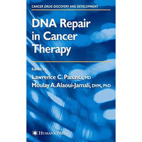 DNA Repair in Cancer Therapy [Hardcover]