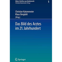 Das Bild des Arztes im 21. Jahrhundert [Hardcover]