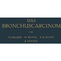 Das Bronchuscarcinom [Paperback]