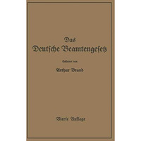 Das Deutsche Beamtengesetz (DBG): Zweite Gro?deutsche Auflage [Paperback]