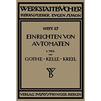 Das Einrichten von Automaten: Dritter Teil Die Mehrspindel-Automaten, Schnittges [Paperback]