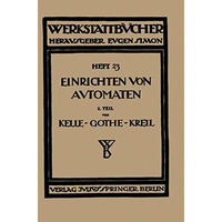 Das Einrichten von Automaten: Zweiter Teil Die Automaten System Gridley (Einspin [Paperback]