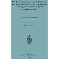 Das Fassungsverm?gen von Rohrbrunnen und seine Bedeutung f?r die Grundwasserabse [Paperback]