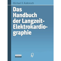 Das Handbuch der Langzeit-Elektrokardiographie [Paperback]