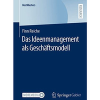 Das Ideenmanagement als Gesch?ftsmodell [Paperback]