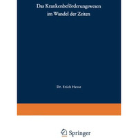 Das Krankenbef?rderungswesen im Wandel der Zeiten [Paperback]