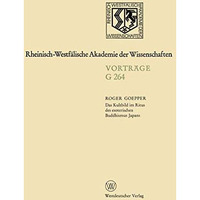 Das Kultbild im Ritus des esoterischen Buddhismus Japans: 255. Sitzung am 18. Fe [Paperback]