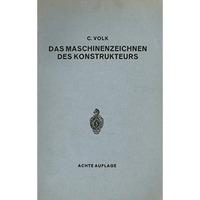 Das Maschinenzeichnen des Konstrukteurs [Paperback]