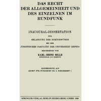 Das Recht der Allgemeinheit und des Einzelnen im Rundfunk: Inaugural-Dissertatio [Paperback]