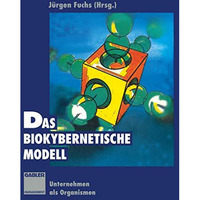 Das biokybernetische Modell: Unternehmen als Organismen [Paperback]