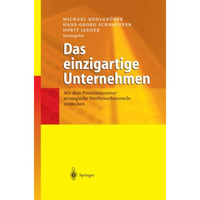 Das einzigartige Unternehmen: Mit dem Potenzialscanner strategische Wettbewerbsv [Paperback]