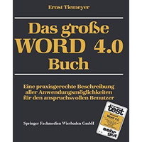 Das gro?e WORD 4.0 Buch: Eine praxisgerechte Beschreibung aller Anwendungsm?glic [Paperback]