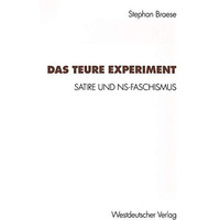 Das teure Experiment: Satire und NS-Faschismus [Paperback]