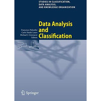 Data Analysis and Classification: Proceedings of the 6th Conference of the Class [Paperback]