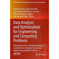 Data Analysis and Optimization for Engineering and Computing Problems: Proceedin [Paperback]