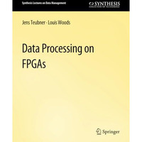 Data Processing on FPGAs [Paperback]