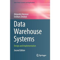 Data Warehouse Systems: Design and Implementation [Paperback]