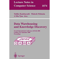 Data Warehousing and Knowledge Discovery: Second International Conference, DaWaK [Paperback]