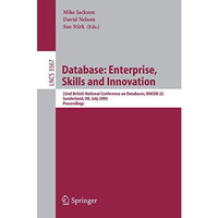 Database: Enterprise, Skills and Innovation: 22nd British National Conference on [Paperback]