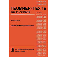 Datenbankkonversationen: Unterst?tzung kooperativer Gruppenarbeit aus datenorien [Paperback]