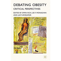 Debating Obesity: Critical Perspectives [Hardcover]