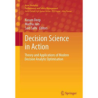 Decision Science in Action: Theory and Applications of Modern Decision Analytic  [Paperback]