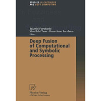 Deep Fusion of Computational and Symbolic Processing [Paperback]