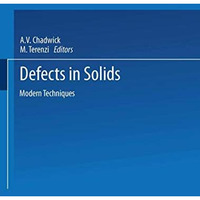 Defects in Solids: Modern Techniques [Paperback]