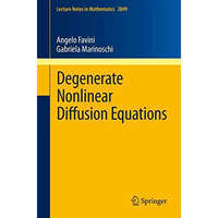 Degenerate Nonlinear Diffusion Equations [Paperback]