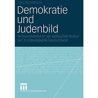 Demokratie und Judenbild: Antisemitismus in der politischen Kultur der Bundesrep [Paperback]