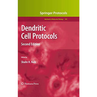 Dendritic Cell Protocols [Hardcover]