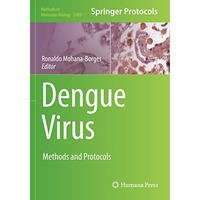 Dengue Virus: Methods and Protocols [Paperback]