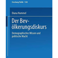 Der Bev?lkerungsdiskurs: Demographisches Wissen und politische Macht [Paperback]