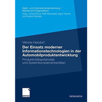 Der Einsatz moderner Informationstechnologien in der Automobilproduktentwicklung [Paperback]