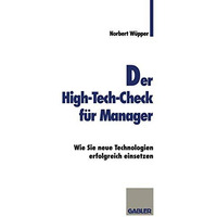 Der High-Tech-Check f?r Manager: Wie Sie neue Technologien erfolgreich einsetzen [Paperback]