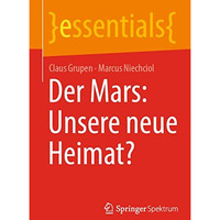 Der Mars: Unsere neue Heimat? [Paperback]