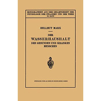 Der Wasserhaushalt des Gesunden und Kranken Menschen [Paperback]