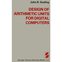 Design of Arithmetic Units for Digital Computers [Paperback]