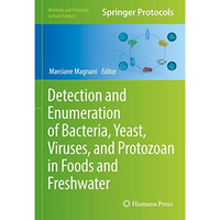 Detection and Enumeration of Bacteria, Yeast, Viruses, and Protozoan in Foods an [Hardcover]