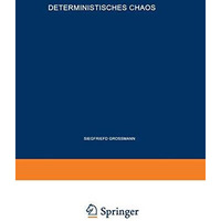 Deterministisches Chaos. Experimente in der Mathematik [Paperback]