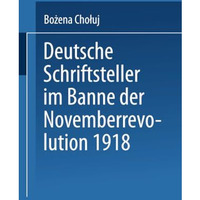 Deutsche Schriftsteller im Banne der Novemberrevolution 1918: Bernhard Kellerman [Paperback]